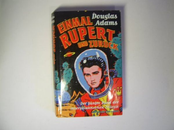 Cover Art for 9783455000757, Einmal Rupert und zurück by Douglas Adams