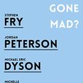 Cover Art for B07GSYB4ST, Political Correctness Gone Mad? by Jordan B. Peterson, Stephen Fry, Michael Eric Dyson, Michelle Goldberg