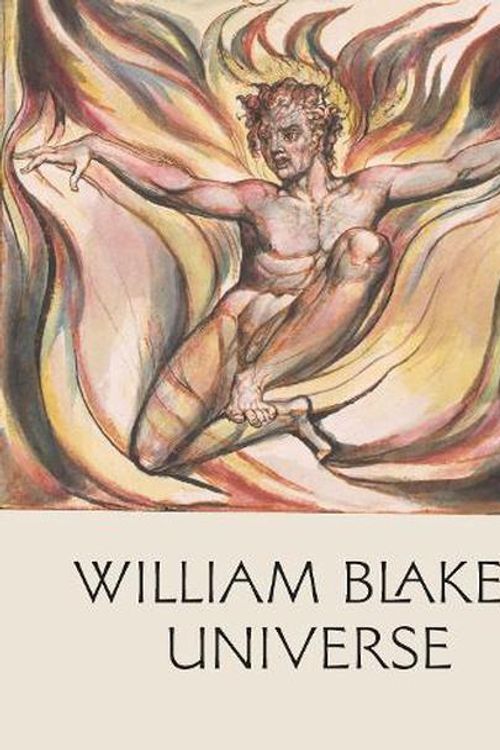 Cover Art for 9781781301272, William Blake's Universe by Chadwick, Esther; Bindman, David