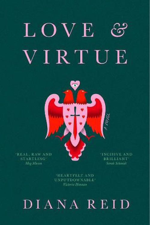 Cover Art for 9781761150111, Love & Virtue by Diana Reid