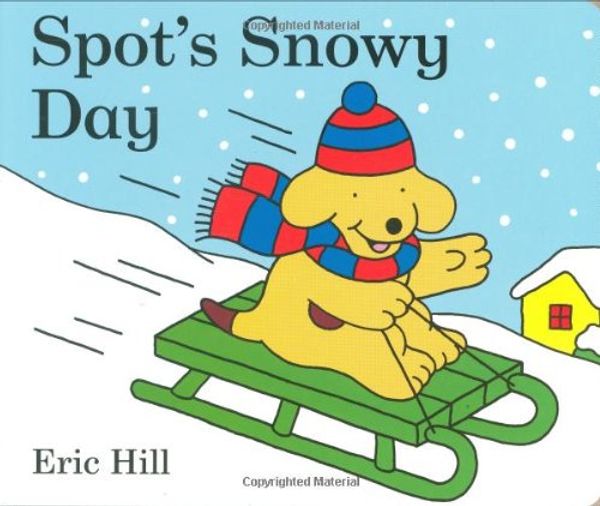 Cover Art for 9780399254192, Spot's Snowy Day by Eric Hill