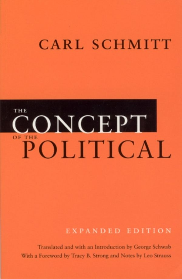 Cover Art for 9780226738925, The Concept of the Political by Carl Schmitt