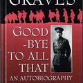 Cover Art for 9781571810212, Goodbye to All That by Robert Graves