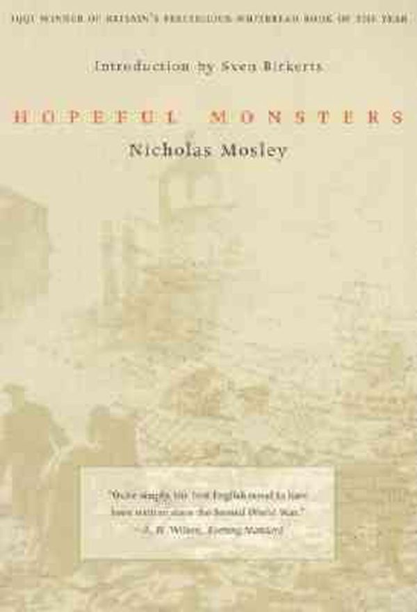 Cover Art for 9781564782427, Hopeful Monsters by Nicholas Mosley