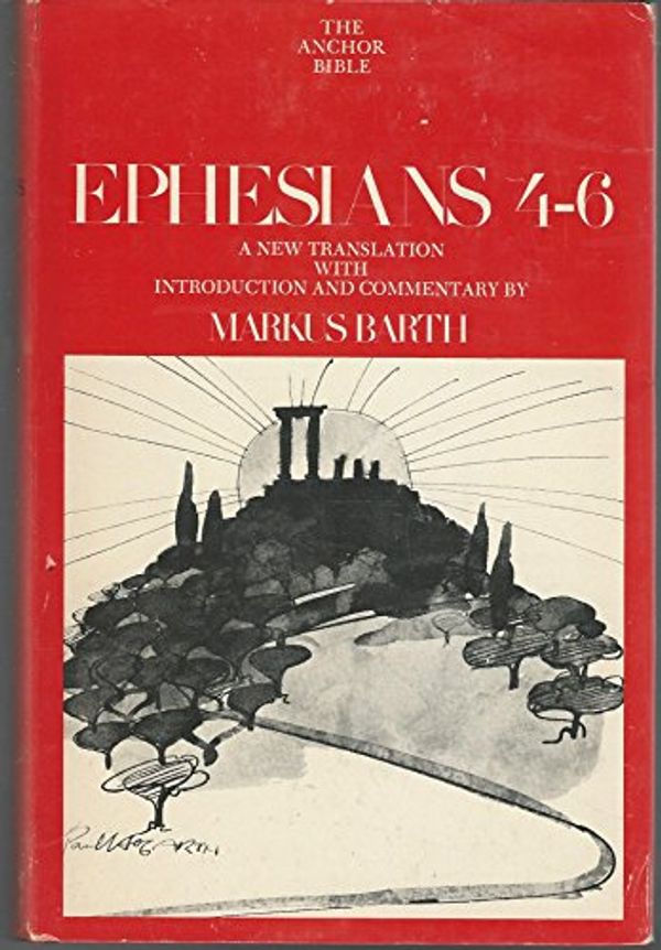 Cover Art for 9780385080378, Ephesians 4-6 by Markus Barth