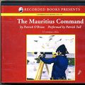 Cover Art for 9781402591822, The Mauritius Command (UNABRIDGED) {AUDIO CD} {NARRATOR: PATRICK TULL} (The Aubrey/Maturin series, Book 4) by Patrick O'Brian