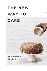 Cover Art for 9781624148675, Modern Cakes for the Home Baker: 60 Simple, Stylish Treats with Unbelievable Flavor by Benjamina Ebuehi