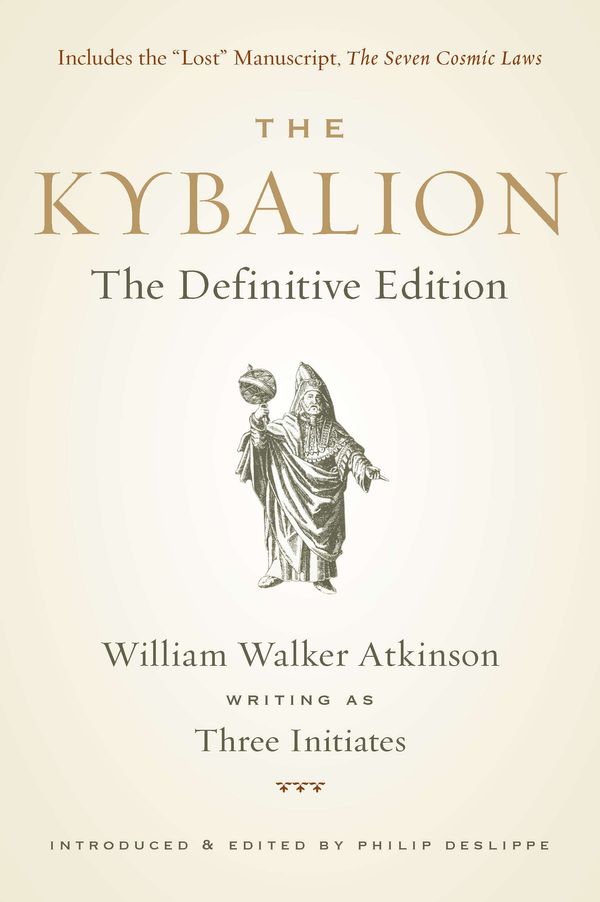 Cover Art for 9781585428748, The Kybalion by William Walker Atkinson