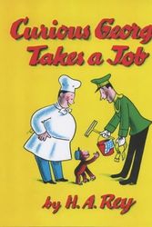 Cover Art for 9780233995595, Curious George Takes a Job by H. A Rey