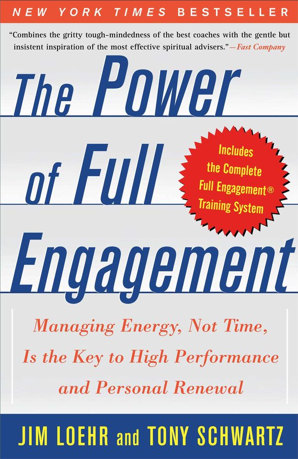 Cover Art for 9780743245692, The Power of Full Engagement by Tony Schwartz, Jim Loehr