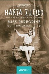 Cover Art for 9786068811833, Miss Peregrine vol.4 - Harta zilelor (Romanian Edition) by Ransom Riggs