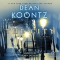 Cover Art for 9781490618678, The City by Dean Koontz