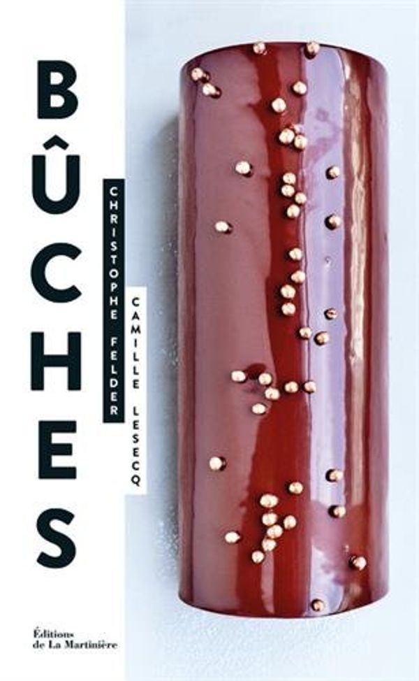 Cover Art for 9782732482354, Bûches by Christophe Felder, Camille Lesecq