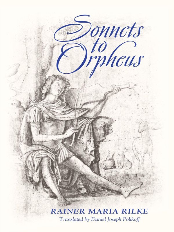 Cover Art for 9781621381174, Sonnets to Orpheus by Rainer Maria Rilke