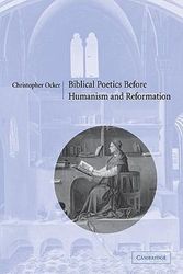 Cover Art for 9780521089210, Biblical Poetics Before Humanism and Reformation by Christopher Ocker