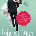 Cover Art for 9781921520983, Marry Him by Lori Gottlieb