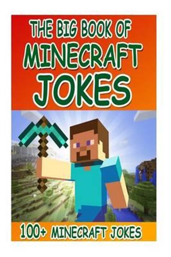 Cover Art for 9781511517959, The Big Book of Minecraft Jokes100+ Minecraft Jokes (an Unofficial Minecraft B... by Unknown