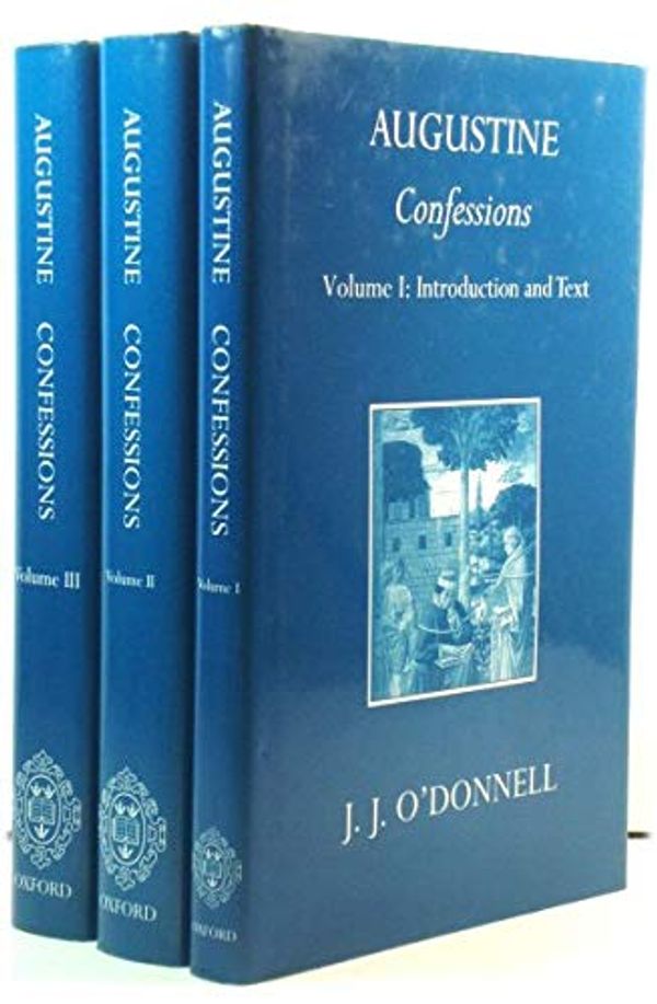 Cover Art for 9780198270256, The Confessions [Three Volume Set] by Saint Augustine