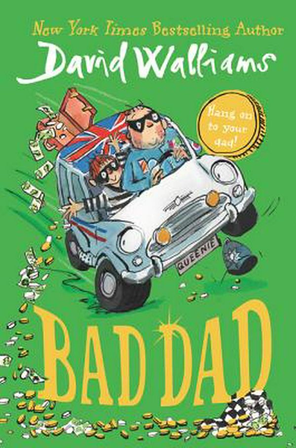 Cover Art for 9780062561107, Bad Dad by David Walliams,Tony Ross