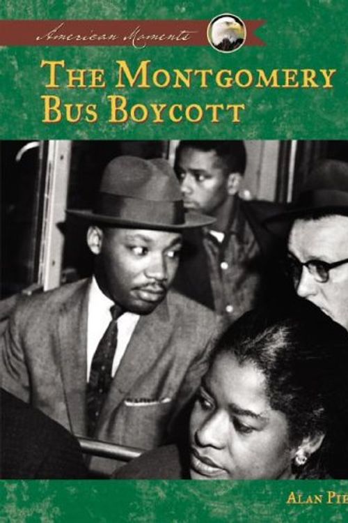 Cover Art for 9781591979357, Montgomery Bus Boycott by Alan Pierce