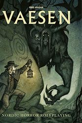 Cover Art for 9789189143920, Vaesen Nordic Horror Roleplaying (Gothic Horror RPG, Hardback, Full Color) by Free League Publishing