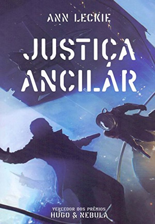 Cover Art for 9788576573968, Justiça Ancilar by Ann Leckie