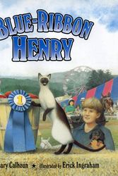 Cover Art for 9780688146740, Blue Ribbon Henry by Mary Calhoun