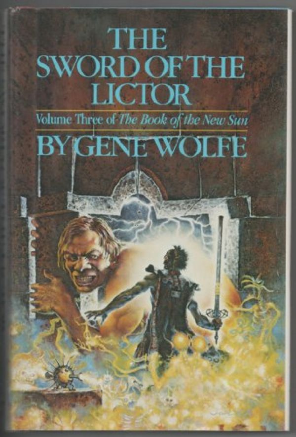 Cover Art for B000EONZ54, The Sword of the Lictor (The Book of the New Sun, Vol. 3) by Gene Wolfe