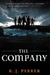Cover Art for 9780316038522, The Company by K J. Parker