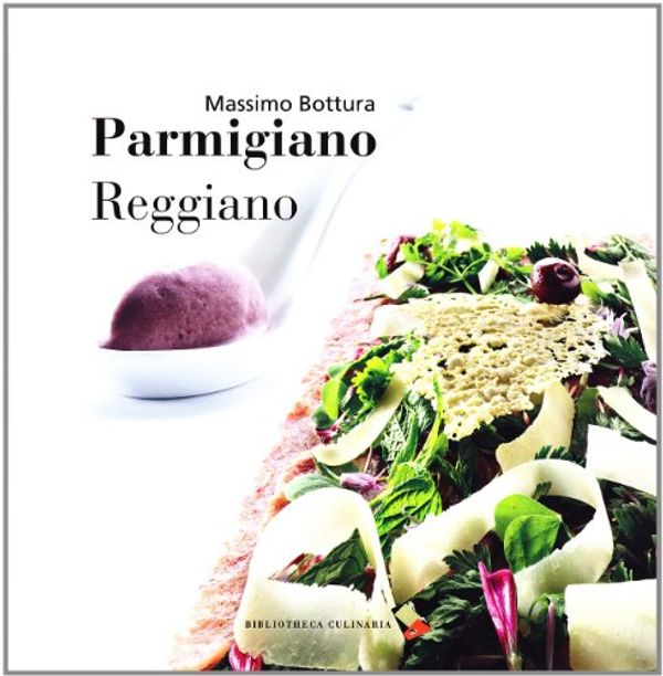 Cover Art for 9788895056029, Parmigiano reggiano by Massimo Bottura