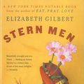 Cover Art for 9781417716920, Stern Men by Elizabeth Gilbert