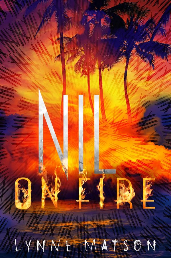 Cover Art for 9781627796545, Nil on Fire by Lynne Matson