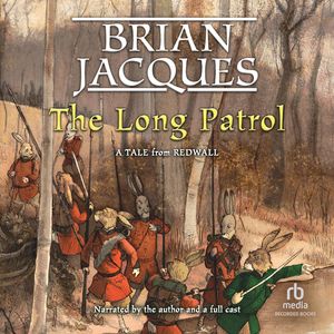 Cover Art for 9781440796357, The Long Patrol by Brian Jacques