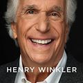 Cover Art for B0BXNV2BTY, Being Henry: The Fonz ... and Beyond by Henry Winkler