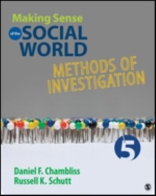 Cover Art for 9781483380612, Making Sense of the Social World: Methods of Investigation by Daniel F. Chambliss