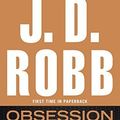 Cover Art for B015QNN56Q, Obsession in Death by Robb, J. D.(August 4, 2015) Mass Market Paperback by J.d. Robb