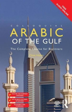 Cover Art for 9781138958128, Colloquial Arabic of the Gulf by Clive Holes