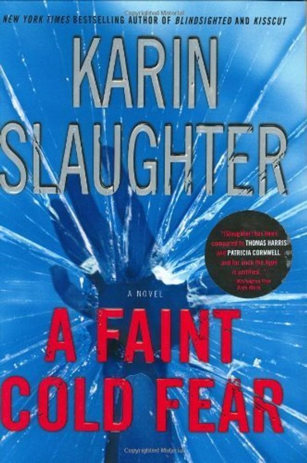 Cover Art for B00HUBNJYQ, A Faint Cold Fear by Karin Slaughter