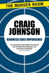 Cover Art for 9781471913105, Kindness Goes Unpunished by Craig Johnson