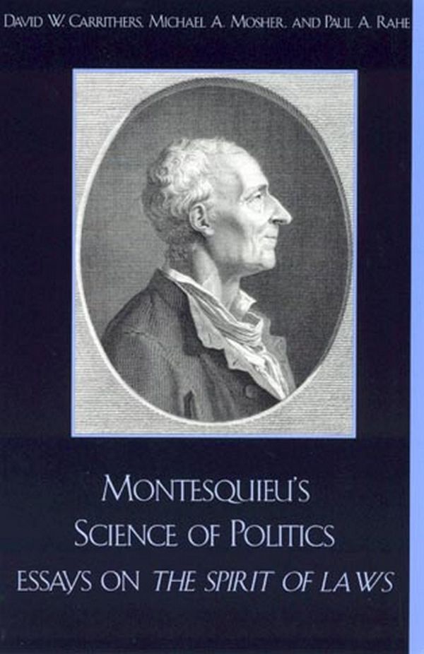 Cover Art for 9781461640172, Montesquieu's Science of Politics by David W. Carrithers