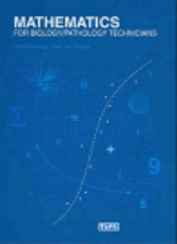 Cover Art for 9780730585053, Mathematics for Biological and Pathology Technicians by Carly Marshall, Suzanne Van Megen
