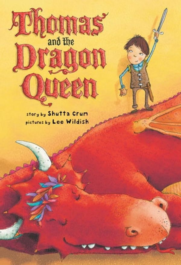 Cover Art for 9780375896293, Thomas And The Dragon Queen by Shutta Crum