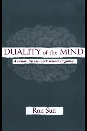 Cover Art for 9781410604378, Duality of the Mind by Ron Sun
