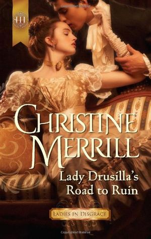 Cover Art for 9780373296859, Lady Drusilla's Road to Ruin by Christine Merrill