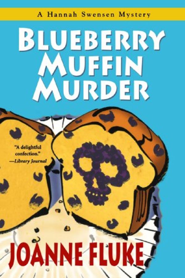 Cover Art for 9780758211460, Blueberry Muffin Murder by Joanne Fluke