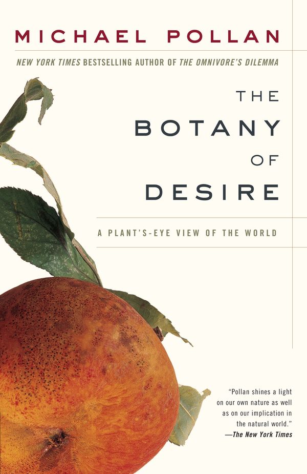 Cover Art for 9780375760396, Botany of Desire, the by Michael Pollan