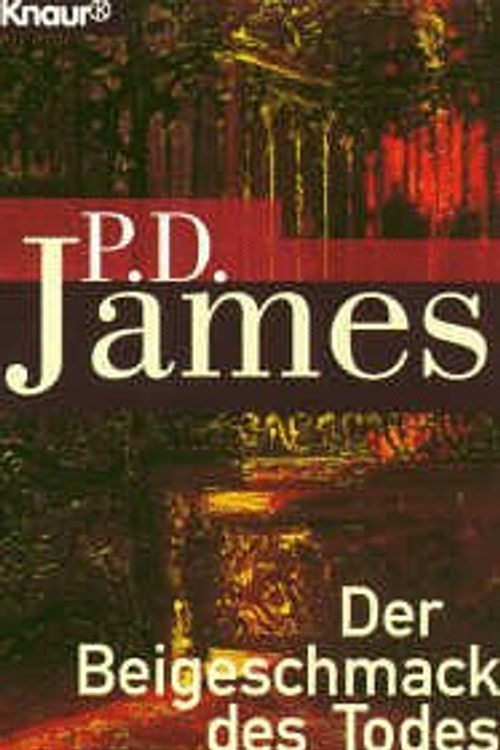 Cover Art for 9783426609095, Der Beigeschmack des Todes by P. D. James
