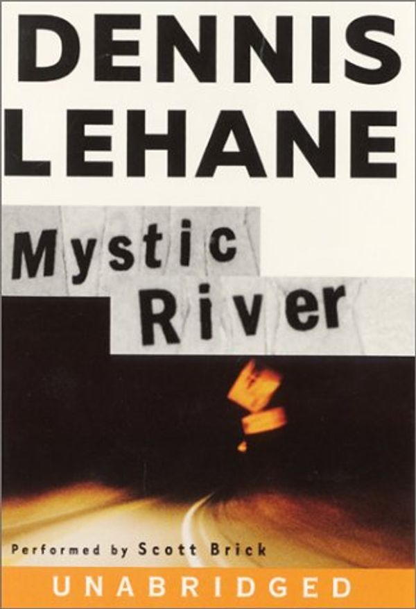 Cover Art for 9780694525058, Mystic River by Dennis Lehane