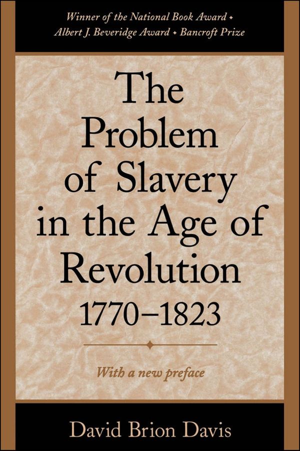 Cover Art for 9780199880836, The Problem of Slavery in the Age of Revolution, 1770-1823 by David Brion Davis