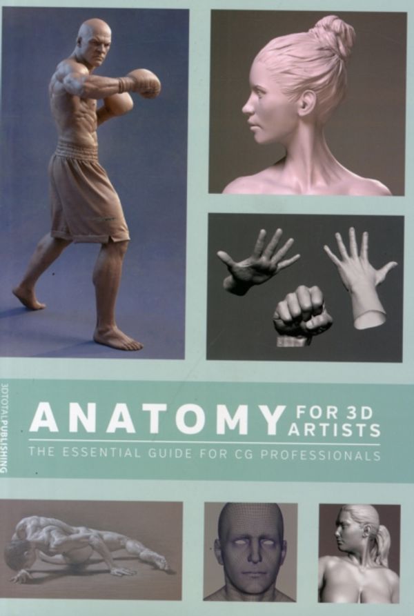Cover Art for 9781909414242, Anatomy for 3D ArtistsThe Essential Guide for CG Professionals by Chris Legaspi